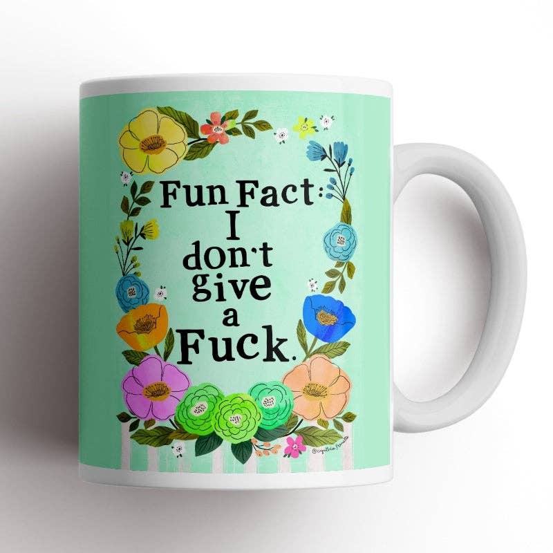Mug Fun Fact - I Dont Give a F&amp;*k