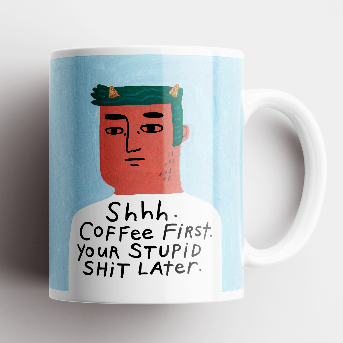 Shhh Coffee First Grumpy Bastard Mug