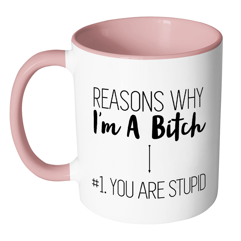 Reasons Why I'm a Bitch Mug: Accent Mug - Red