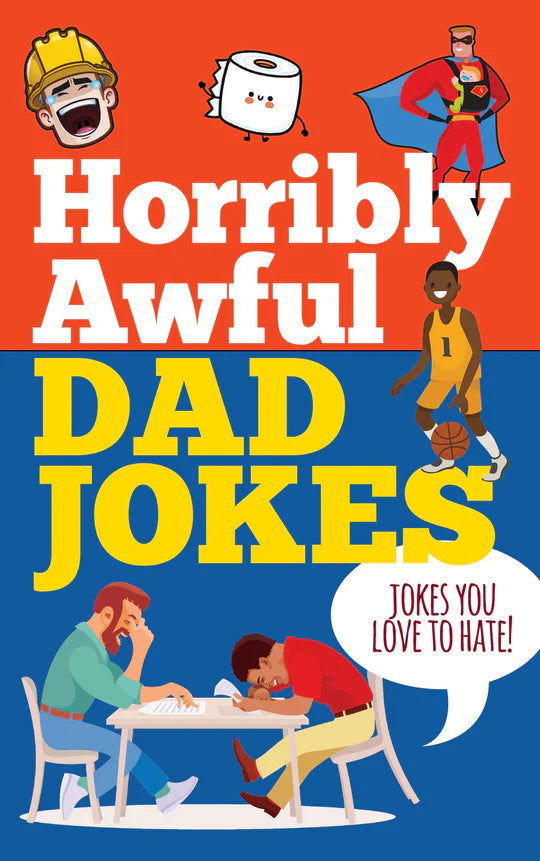 Horribly Awful Dad Jokes Book