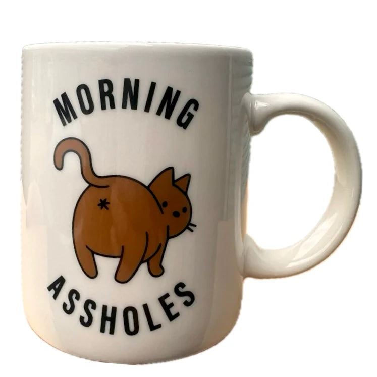Morning Asshole Mugs