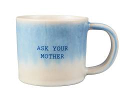 Maxwell And Williams Quote Mug 350ml Ask Your Mother