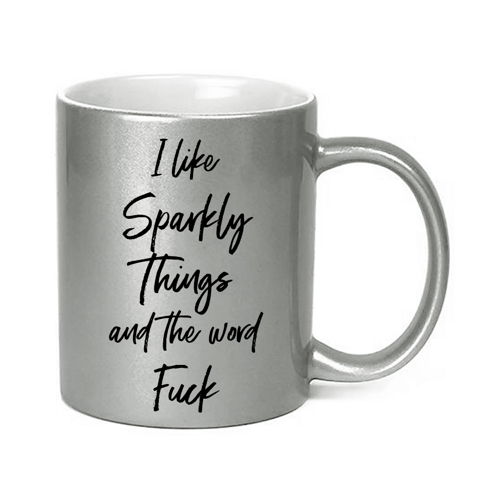 I Like Sparkly Things & The Word Fuck Sparkle Mug: GREEN