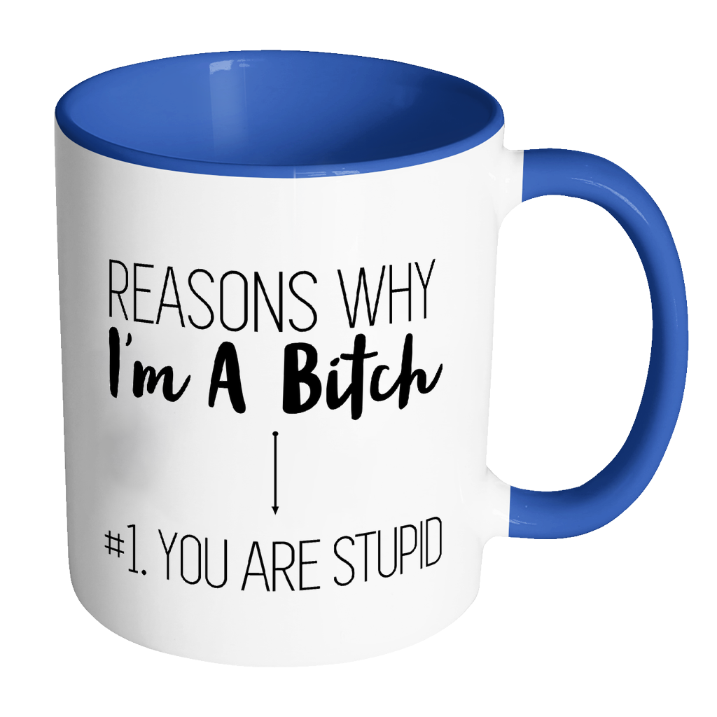 Reasons Why I'm a Bitch Mug: Accent Mug - Red