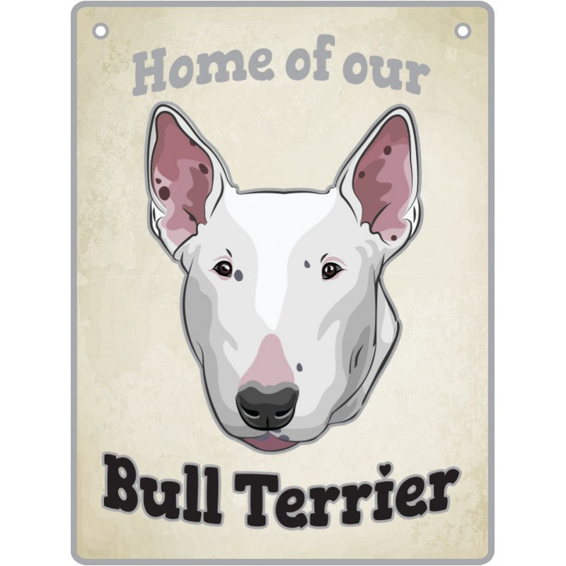 Artique Plaque Home of our Bull Terrior