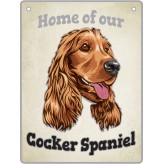 Artique Plaque Home of our Cocker Spaniel