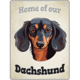 Artique Plaque Home of our Dachshund Black