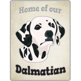 Artique Plaque Home of our Dalmation