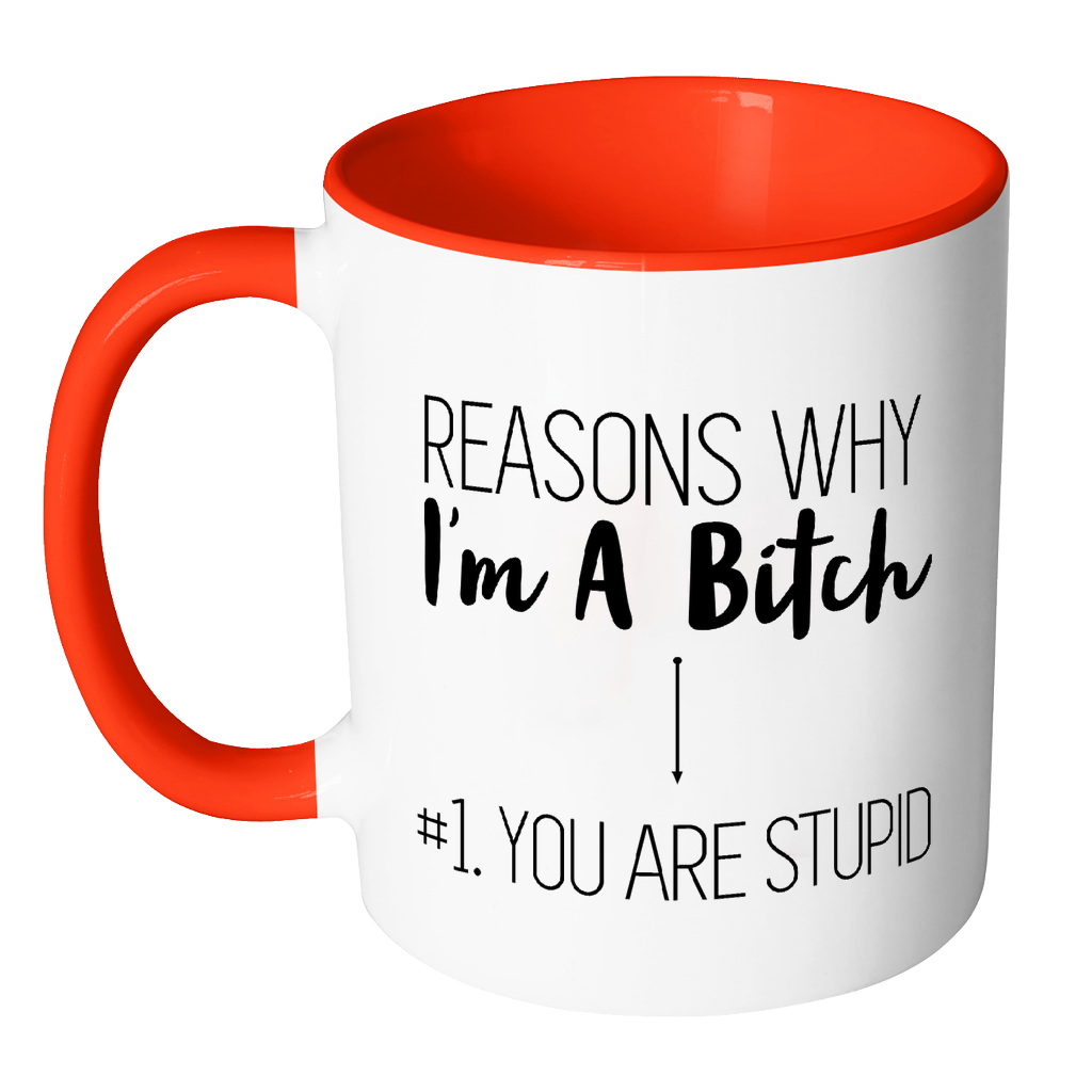 Reasons Why I'm a Bitch Mug: Accent Mug - Red