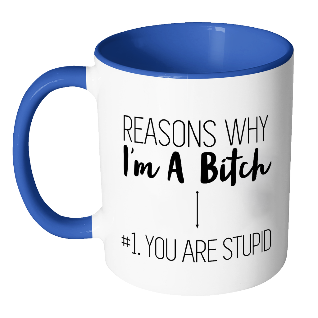 Reasons Why I'm a Bitch Mug: Accent Mug - Red