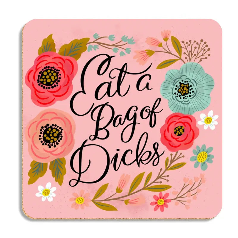 Coaster Eat A Bag of Dicks Pink