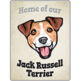 Artique Plaque Home of our Jack Russell Terrier