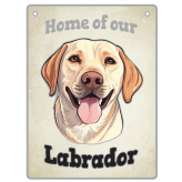 Artique Plaque Home of our Labrador Yellow