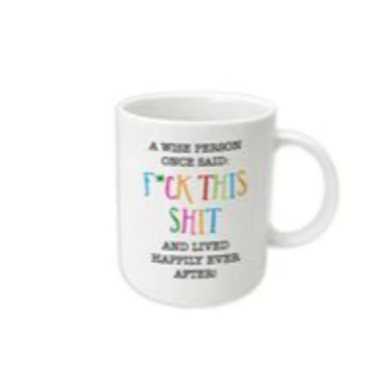 A Wise Person Once Said F  k This Shit