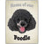 Artique Plaque Home of our Poodle