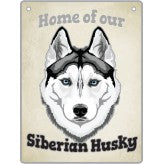 Artique Plaque Home of our Siberian Husky