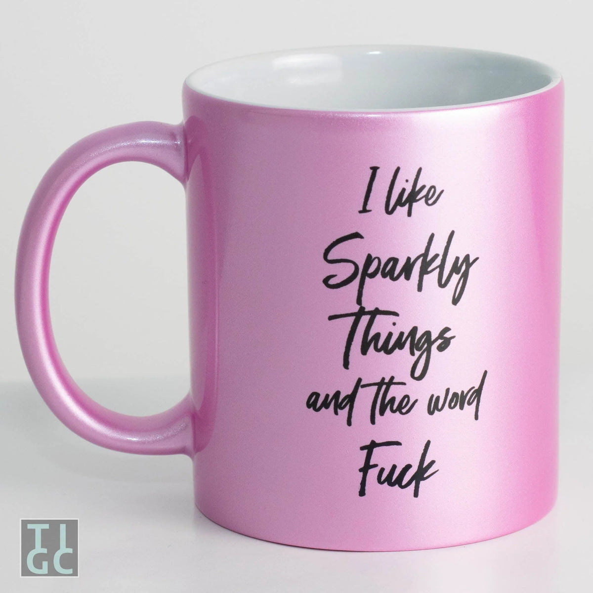 Mug I Like Sparkly Things &amp; The Word F*&amp;K