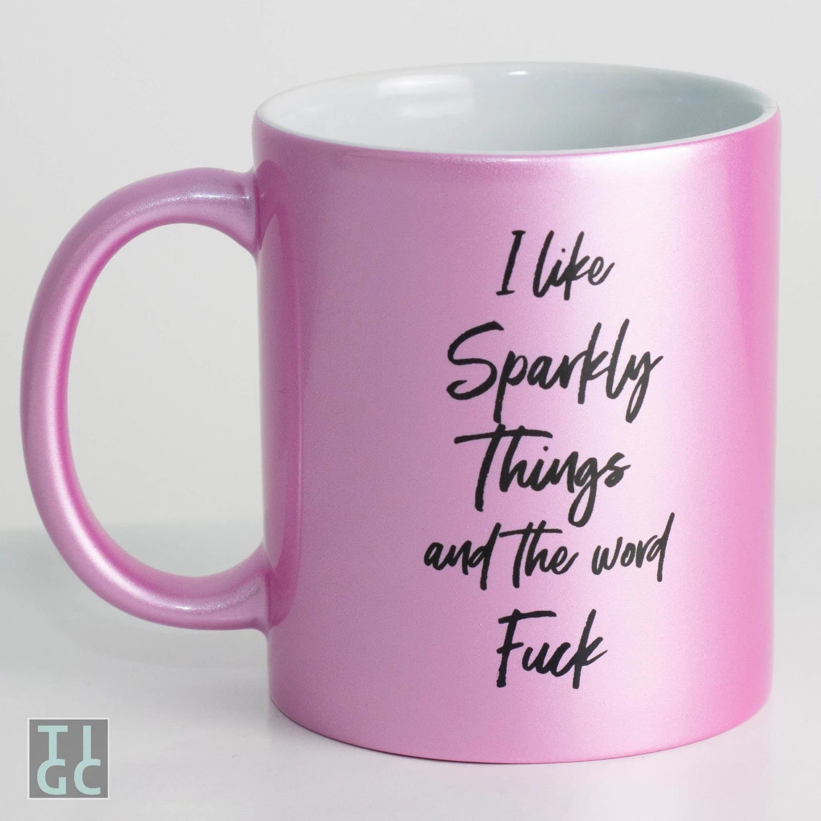 Mug I Like Sparkly Things & The Word F*&K